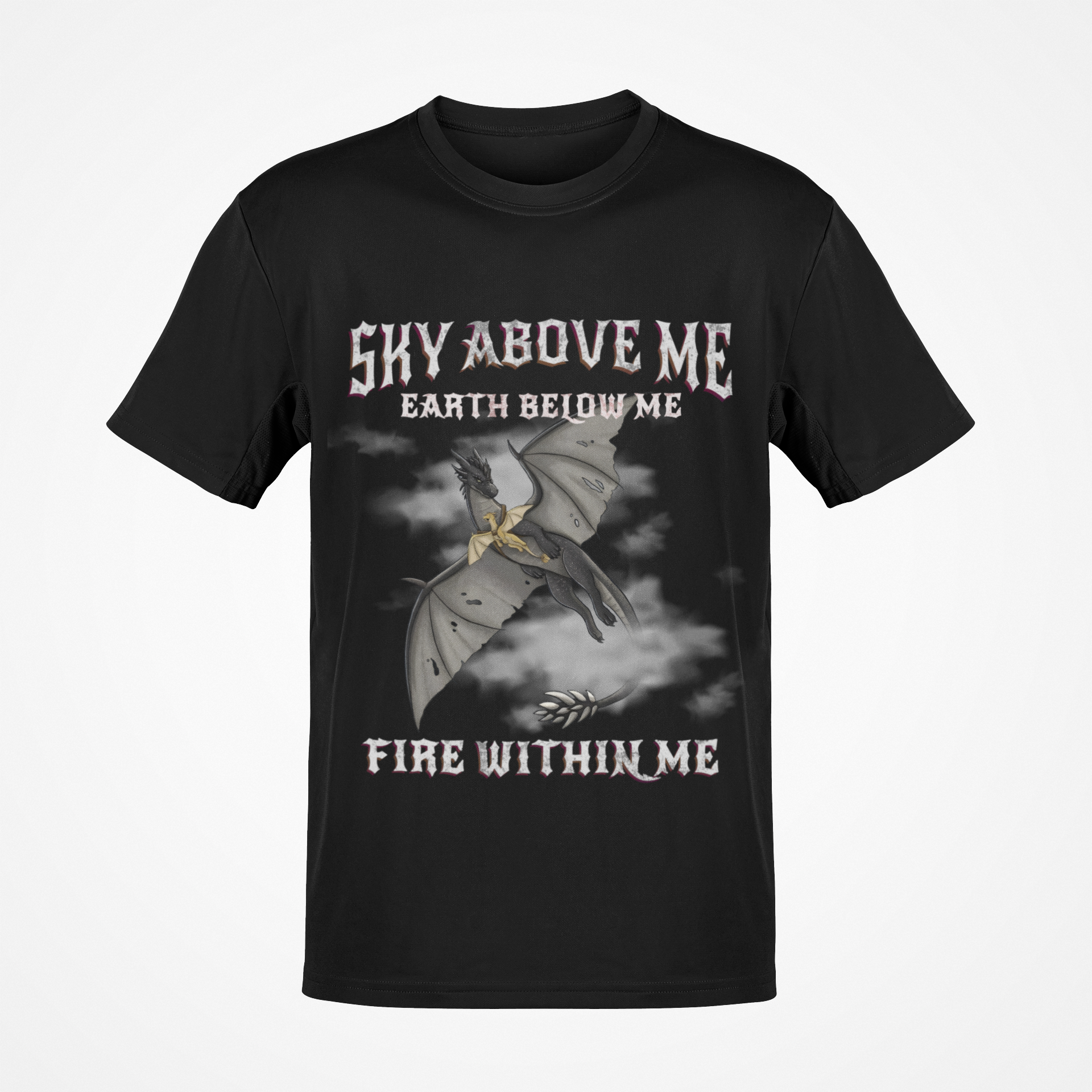 Sky Above Me, Earth Below Me, Fire Within Me T-shirt